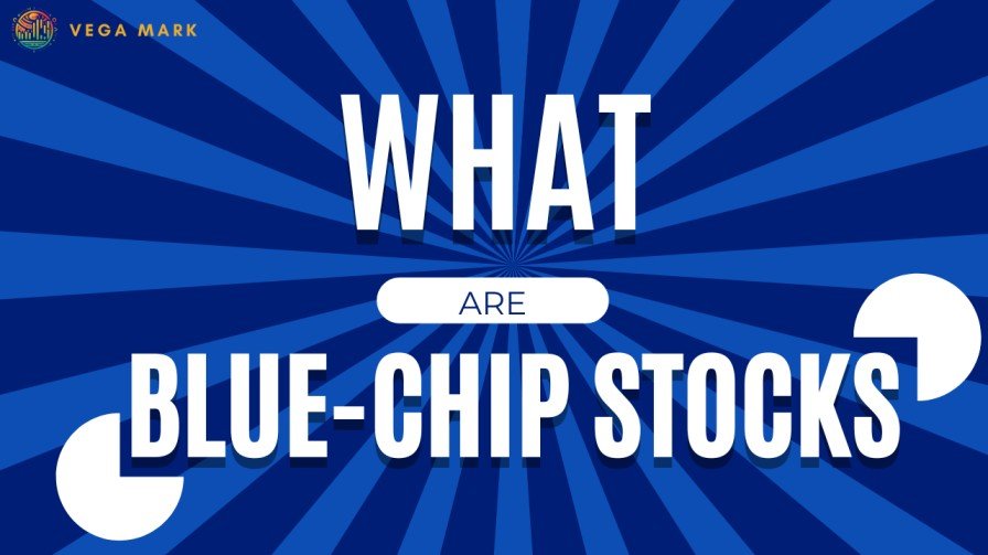 What are blue-chip stocks, and why should you invest in them? 1 What are blue-chip stocks, and why should you invest in them?